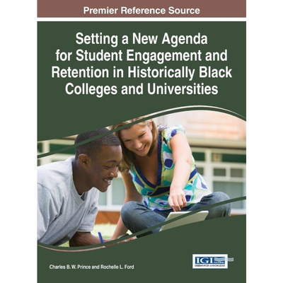 预订Setting a New Agenda for Student Engagement and Retention in Historically Black Colleges and Univers