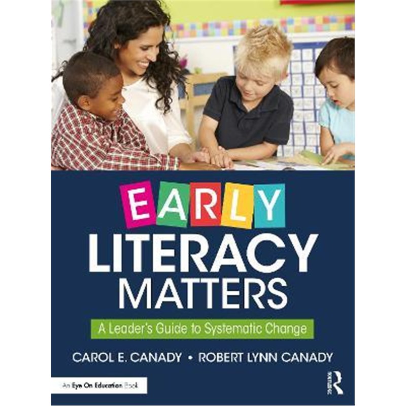 按需印刷Early Literacy Matters:A Leader's Guide to Systematic Change[9780367367190]