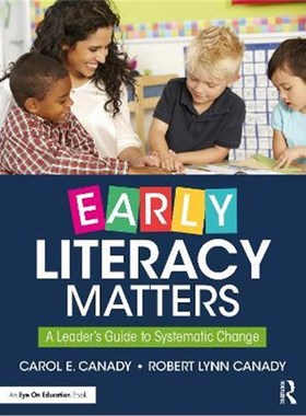 按需印刷Early Literacy Matters:A Leader's Guide to Systematic Change[9780367367190]