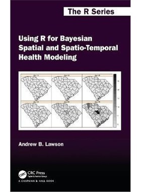 按需印刷Using R for Bayesian Spatial and Spatio-Temporal Health Modeling[9780367490126]