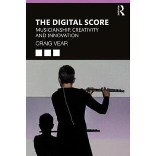 Digital and Score Creativity Innovation Musicianship 预订不退不换The