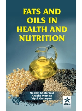 按需印刷Fats and Oils in Health and Nutrition[9789351300847]