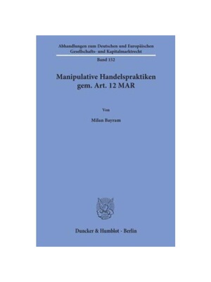预订不退不换德语Manipulative Handelspraktiken gem. Art. 12 MAR.: