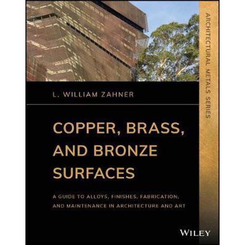 按需印刷不退不换 Copper, Brass, and Bronze Surfaces:A Guide to A