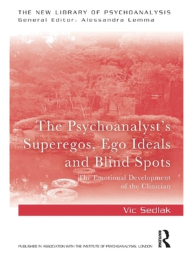 按需印刷  The Psychoanalyst's Superegos, Ego Ideals and Blin
