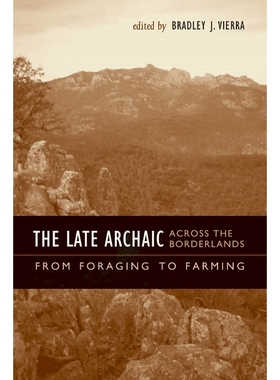 按需印刷The Late Archaic across the Borderlands[9780292726253]