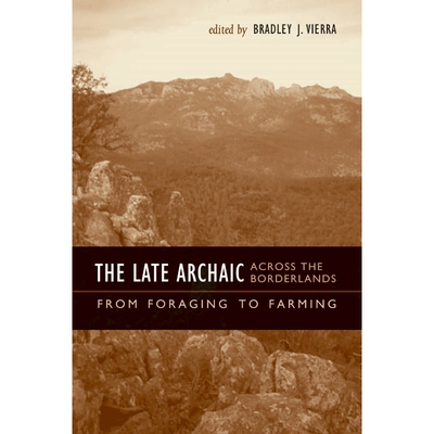按需印刷不退不换The Late Archaic across the Borderlands[9780292726253]