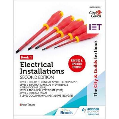 预订不退不换The City & Guilds Textbook: Book 1 Electrical Installations, Second Edition: For the Level 3 Apprenticeships