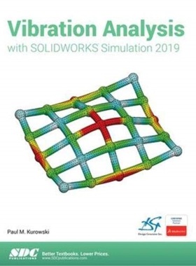 预订Vibration Analysis with SOLIDWORKS Simulation 2019[9781630572433]