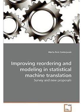 按需印刷Improving reordering and modeling in statistical machine translation[9783639235685]