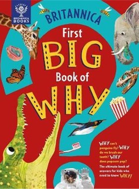 预订Britannica First Big Book of Why:Why can't penguins fly? Why do we brush our teeth? Why does popcorn pop? The ultima