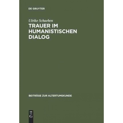 按需印刷DEG Trauer im humanistischen Dialog[9783598777332]