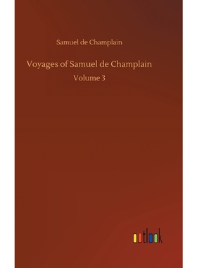 按需印刷Voyages of Samuel de Champlain[9783734017773]