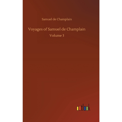 按需印刷不退不换Voyages of Samuel de Champlain[9783734017773]