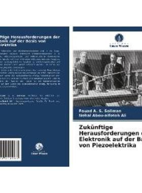 预订【德语】 Zukünftige Herausforderungen der Elektronik auf der Basis von Piezoelektrika: