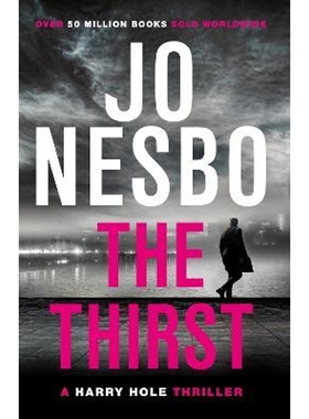 预订The Thirst:The compulsive eleventh Harry Hole novel from the No.1 Sunday Times bestseller