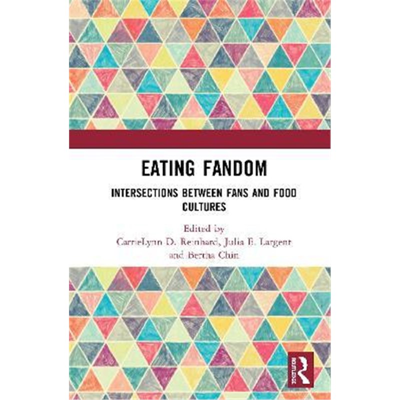 按需印刷Eating Fandom:Intersections Between Fans and Food Cultures[9780367227432]
