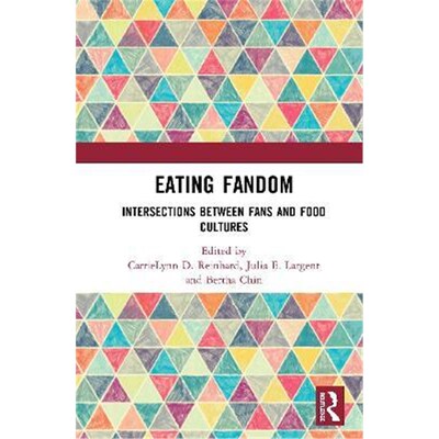 按需印刷不退不换Eating Fandom:Intersections Between Fans and Food Cultures[9780367227432]