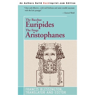 按需印刷The Bacchae Euripides The Frogs Aristophanes[9780595272105]