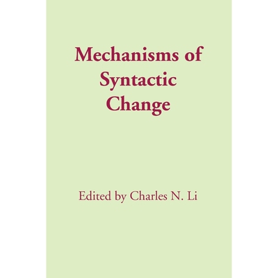 按需印刷不退不换Mechanisms of Syntactic Change[9780292741287]
