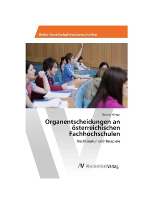 预订【德语】Organentscheidungen an ?sterreichischen Fachhochschulen:Rechtsnatur und Beispiele