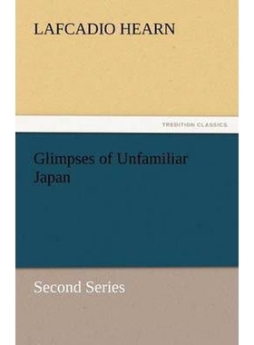 按需印刷不退不换Glimpses of Unfamiliar Japan[9783842432949]