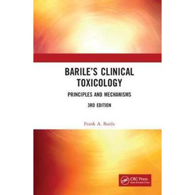 按需印刷不退不换Barile's Clinical Toxicology:Principles and Mechanisms, Third Edition[9781498765305]