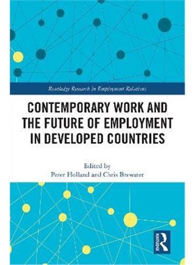按需印刷Contemporary Work and the Future of Employment in Developed Countries[9781138490635]