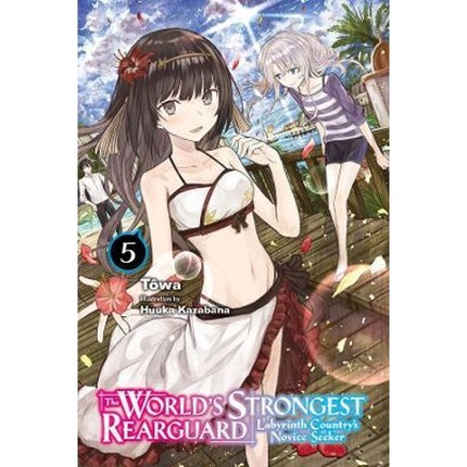 预订The World's Strongest Rearguard: Labyrinth Country's Novice Seeker, Vol. 5 (light novel)