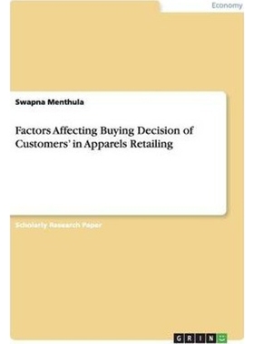 按需印刷Factors Affecting Buying Decision of Customers' in Apparels Retailing[9783656351559]
