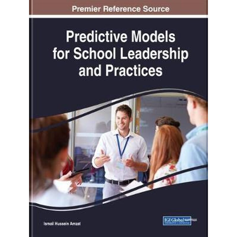 按需印刷不退不换Predictive Models for School Leadership and Practices[9781522558583]