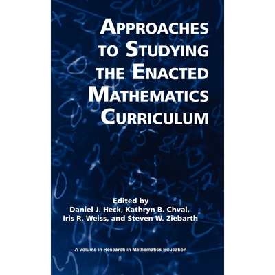 按需印刷不退不换Approaches to Studying the Enacted Mathematics Curriculum (Hc)[9781617358784]