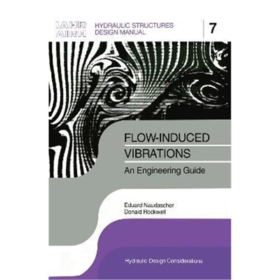 预订不退不换Flow-induced Vibrations: an Engineering Guide[9789054101314]