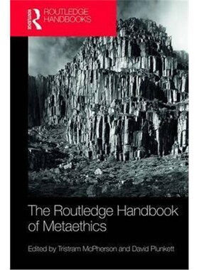 按需印刷不退不换The Routledge Handbook of Metaethics[9781138812208]