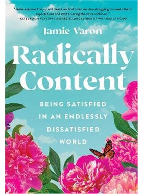 预订Radically Content:Being Satisfied in an Endlessly Dissatisfied World