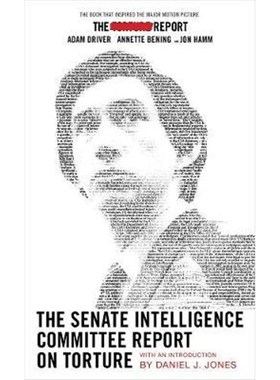 预订The Senate Intelligence Committee Report On Torture:(Movie Tie-in Edition)