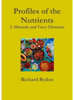 按需印刷Profiles of the Nutrients-2. Minerals and Trace Elements[9781326886752]