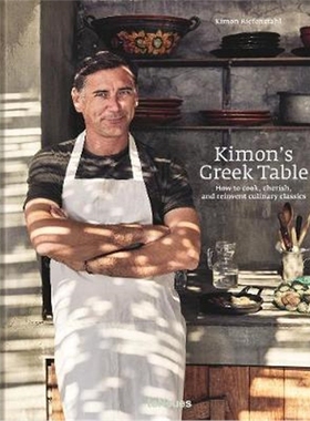 预订Kimon's Greek Table:How to Cook, Cherish and Reinvent Culinary Classics