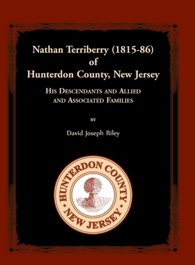 【按需印刷】Nathan Terriberry (1815-86) of Hunterdon County,