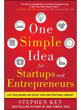 预订One Simple Idea for Startups and Entrepreneurs:  Live Your Dreams and Create Your Own Profitable Company