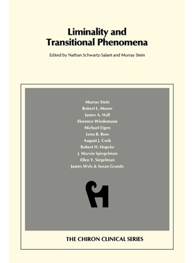 按需印刷Liminality and Transitional Phenomena (Chiron Clinical Series)[9780933029293]