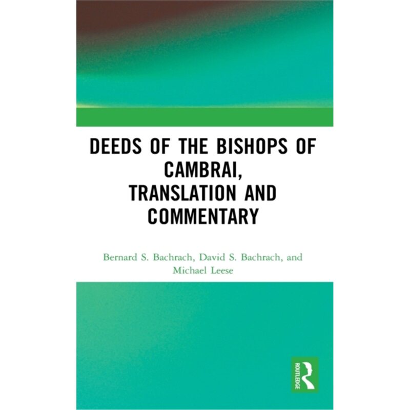 预订不退不换Deeds of the Bishops of Cambrai, Translation and Commentary[9781472462626]