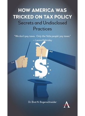 按需印刷不退不换How America Was Tricked on Tax Policy[9781785274275]