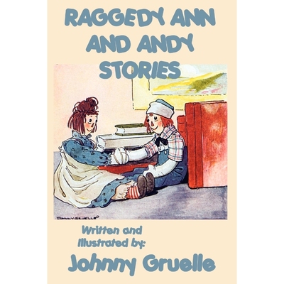 按需印刷Raggedy Ann and Andy Stories - Illustrated[9781617205101]