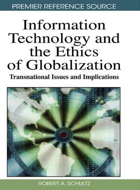 按需印刷不退不换Information Technology and Ethics of Globalization[9781605669229]