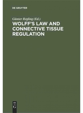 按需印刷DEG Wolff s Law and Connective Tissue Regulation[9783110139099]