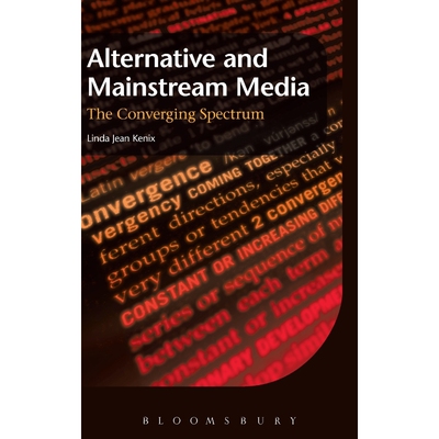 按需印刷不退不换Alternative and Mainstream Media[9781849665209]