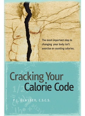 按需印刷不退不换Cracking Your Calorie Code[9781436345071]