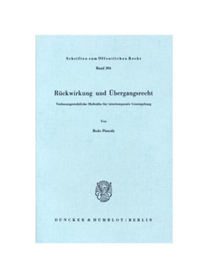预订【德语】Rückwirkung und ?bergangsrecht.:Verfassungsrechtliche Ma?st?be für intertemporale Gesetzgebung.