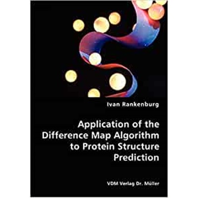 按需印刷Application of the Difference Map Algorithm to Protein Structure Prediction[9783836471060]
